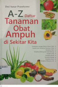 Image of A - Z Daftar Tanaman Obat Ampuh Di Sekitar Kita