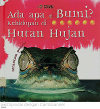 Image of Ada Apa di Bumi? Kehidupan di Hutan Hujan