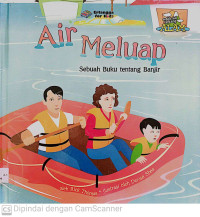 Image of Air Meluap : Sebuah Buku Tentang Banjir