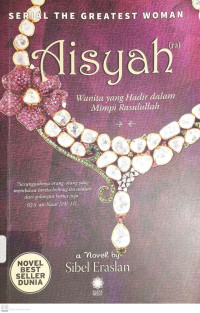 Image of Aisyah : Wanita yang Hadir dalam Mimpi Rsaulullah