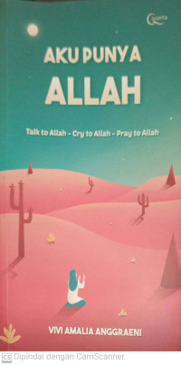 Image of Aku Punya Allah : Talk to Allah-Cry To Allah-Pray To Allah