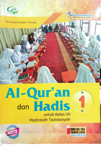 Image of Al-Qur'an dan Hadis 1
Untuk Kelas VII Madrasah Tsanawiyah
