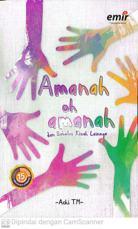 Image of Amanah oh amanah dan sebelas kasih lainnya