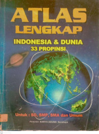 Image of Atlas Lengkap Indonesia dan dunia 33 Provinsi