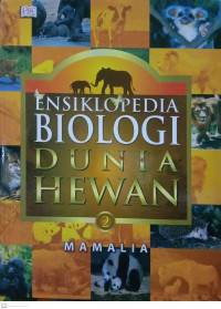 Image of Ensiklopedia Biologi Dunia Hewan Jilid 2 Mamalia