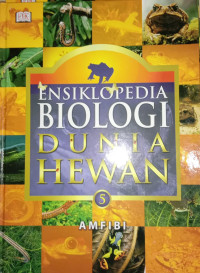 Image of Ensiklopedia Biologi Dunia Hewan Jilid 5 Amfibi