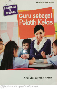Image of Guru Sebagai Pelatih Kelas
