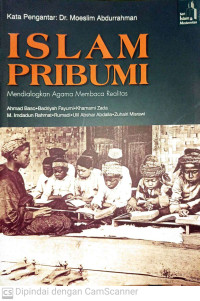 Image of Islam Pribumi Mendialogkan Agama Membaca Realistis