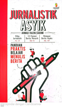 Image of Jurnalistik Asyik : Panduan Praktis Belajar Menulis Berita