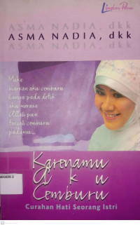 Image of Karenamu Aku Cemburu Curahan Hati Seorang Istri