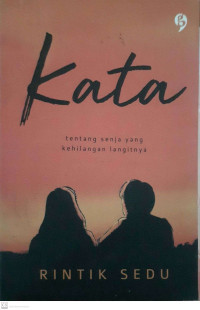 Image of Kata : Tentang Senja yang Kehilangan langitnya