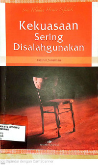Image of Kekuasaan Sering Disalahgunakan