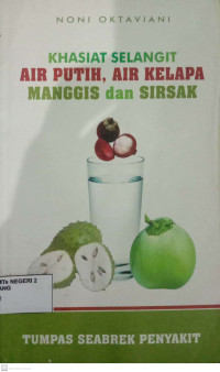 Image of Khasiat Selangit Air Putih, Air Kelapa< Manggis dan Sirsak