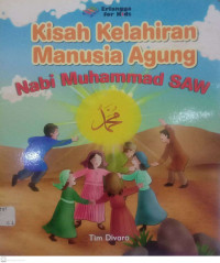 Image of Kisah Kelahiran Manusia Agung : Nabi Muhammad SAW