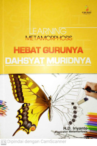 Image of Learning Metamorphosis Hebat Gurunya Dahsyat Muridnya