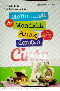 Image of Melindungi & Mendidik Anak Dengan Cinta