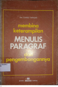 Image of Membina Keterampilan Menulis Paragraf dan Pengembangannya