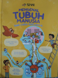 Image of Mengenal Tubuh Manusia dan cara kerjanya