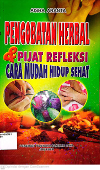 Image of Pengobatan Herbal & Pijat Refleksi Cara Mudah Hidup Sehat