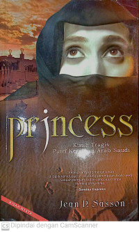 Image of Princess : Kisah Tragis Putri Kerajaan Arab Saudi
