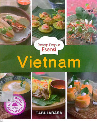 Image of Resep Dapur Esensi : Vietnam
