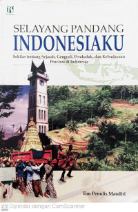 Image of Selayang Pandang Indonesiaku : Sekilas Tentang Sejarah