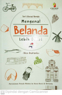 Image of Seri Literasi Remaja  Mengenal Belanda Lebih Dekat