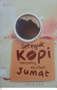 Image of Seteguk Kopi Menjelang Khotbah Jumat
