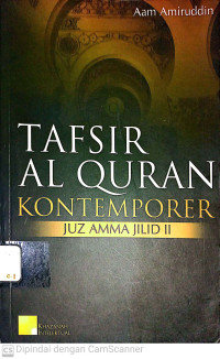 Image of Tafisir Al Quran Kontemporer (Juz Amma Jilid III)