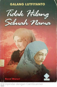 Image of Tidak Hilang Sebuah Nama