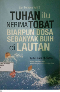 Image of Tuhan itu Nerima Tobat Biarpun Dosa Sebanyak Buih di Lautan